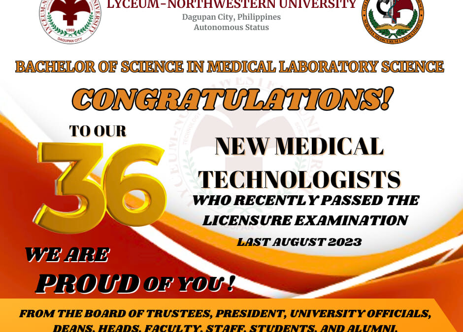 Our heartfelt gratitude to announce our 36 NEW MEDICAL LABORATORY TECHNOLOGISTS who recently passed the LICENSURE EXAMINATION given last August 12-13, 2023