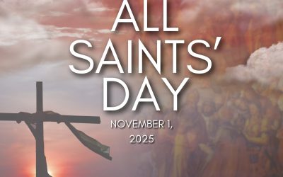 𝗔𝗹𝗹 𝗦𝗮𝗶𝗻𝘁𝘀’ 𝗗𝗮𝘆 | 𝗡𝗼𝘃𝗲𝗺𝗯𝗲𝗿 𝟭, 𝟮𝟬𝟮𝟱