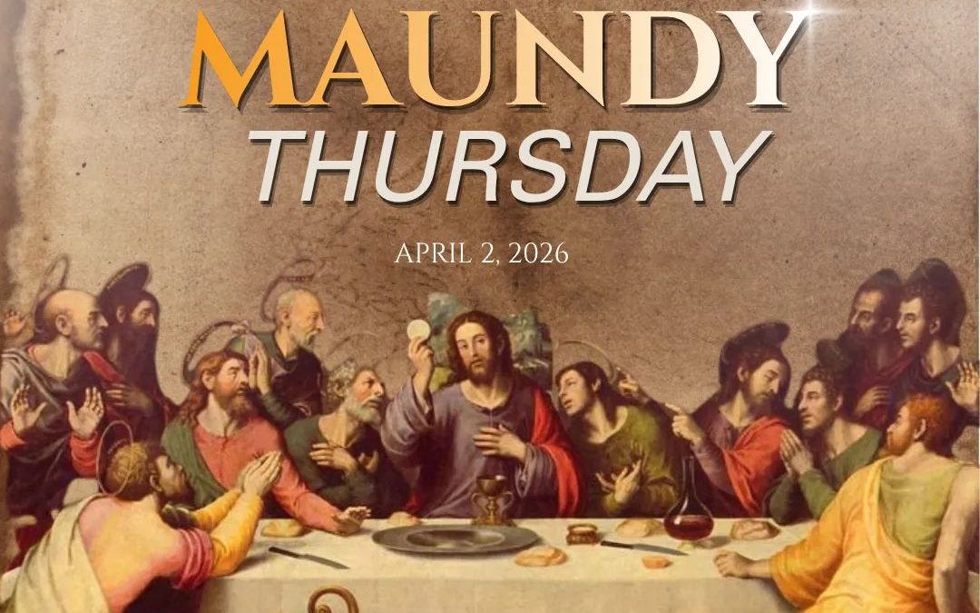 Maundy Thursday | A Day of Humility and Service