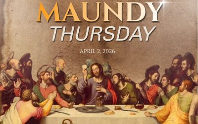 Maundy Thursday | A Day of Humility and Service