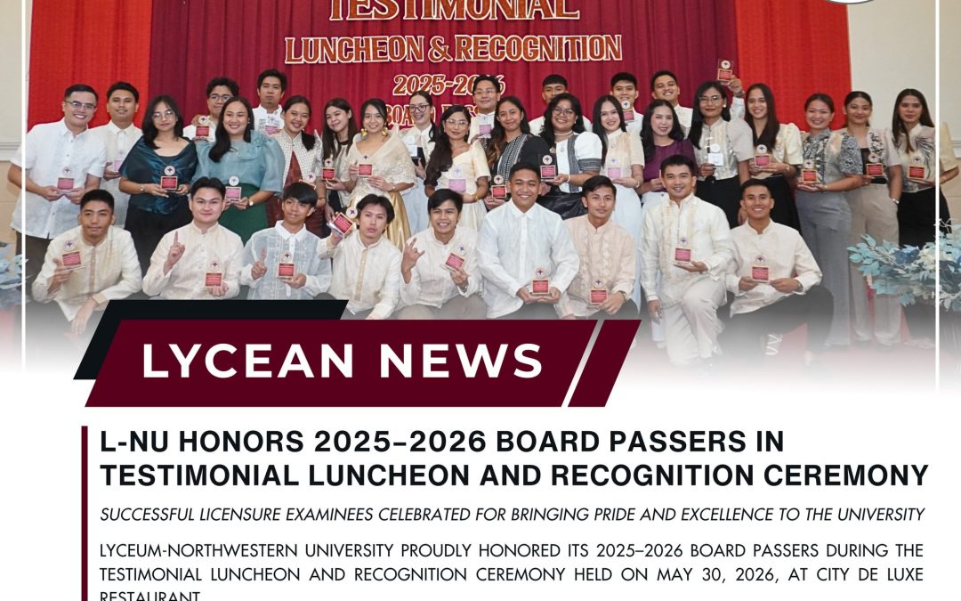 LYCEAN NEWS | L-NU Honors 2025-2026 Board Passers in Testimonial Luncheon and Recognition Ceremony