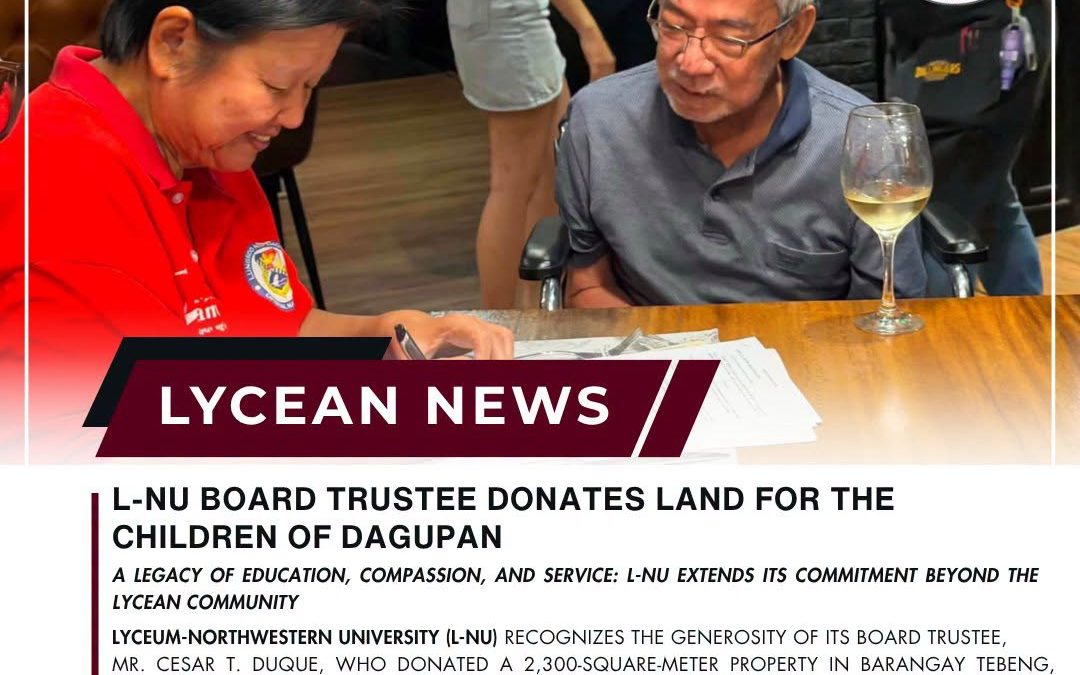 L-NU BOARD TRUSTEE DONATES LAND FOR THE CHILDREN OF DAGUPAN