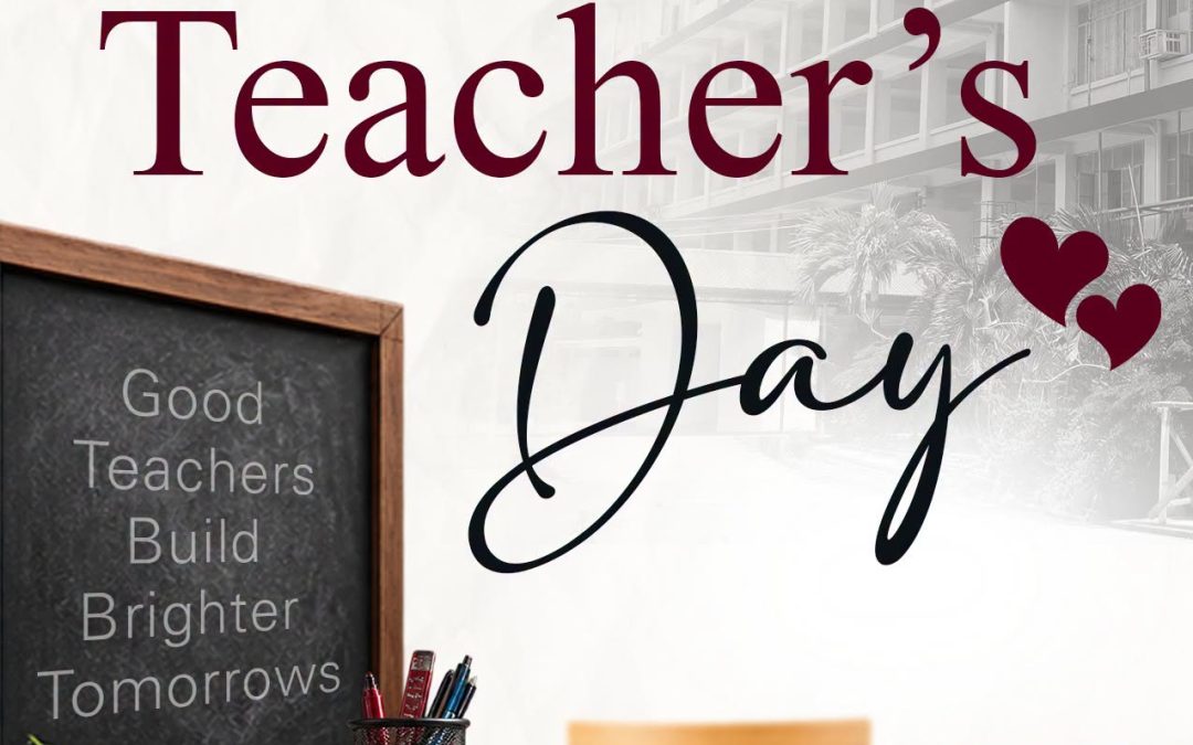 HAPPY TEACHER’S DAY, OUR LYCEAN EDUCATORS